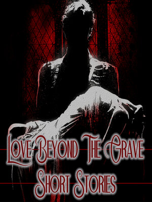 cover image of Love Beyond the Grave